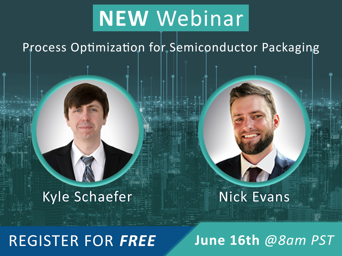 Facebook_Webinar_ Process_Optimization_for_Semiconductor_Packaging_V2